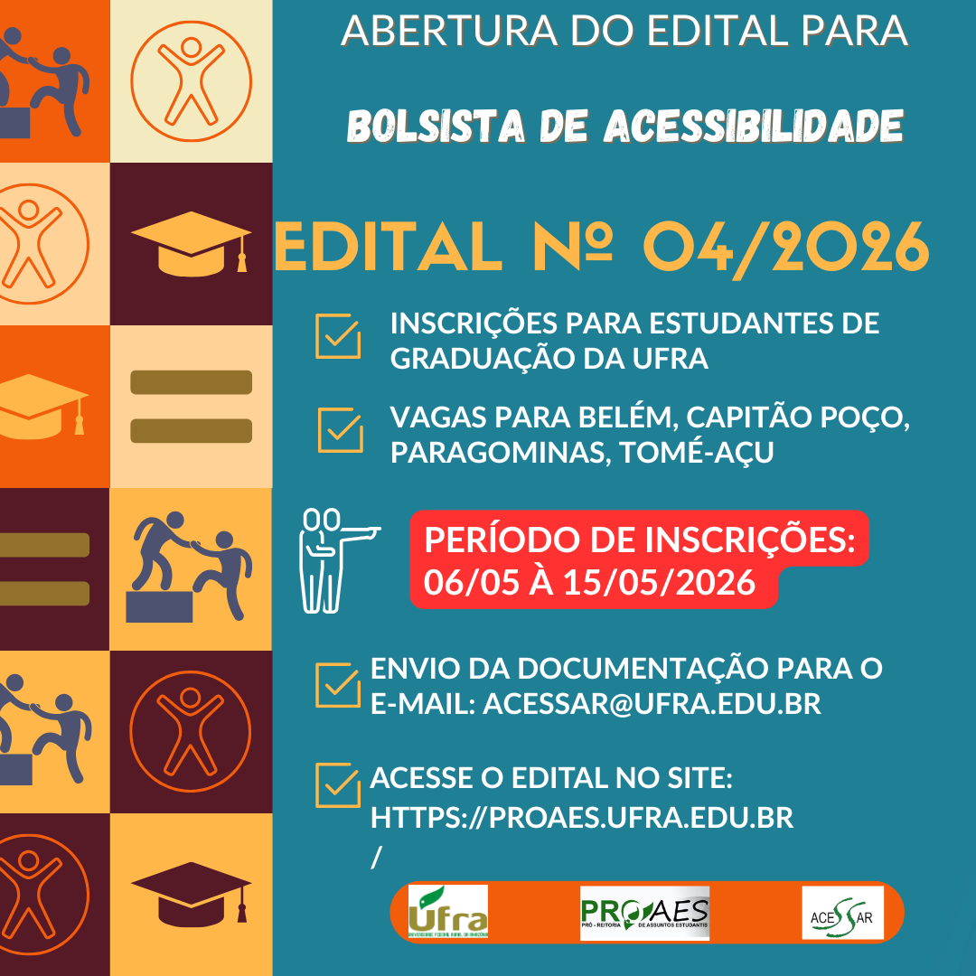 EDITAL Nº 04/2026 - Bolsistas do programa de Acessibilidade